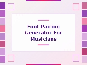 Free Font Pairing Generator for Musicians | Create Perfect Text Combinations